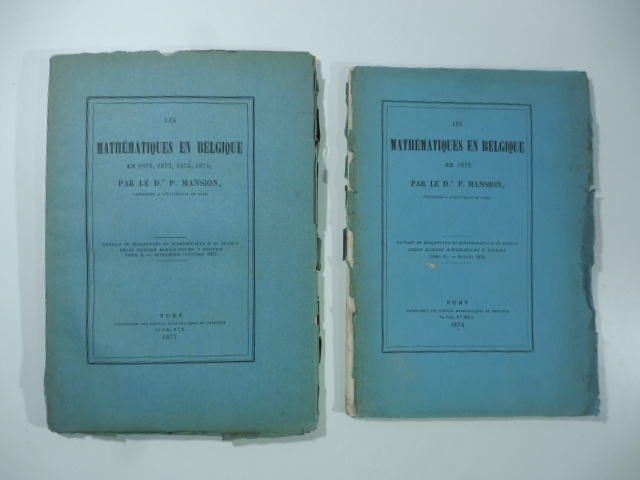 Les mathematiques en Belgique en 1871, 1873, 1874, 1875; Les mathematiques en Belgique en 1872